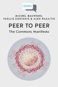 Book Cover for Peer to Peer by Michel Bauwens, Vasilis Kostakis, Alex Pazaitis