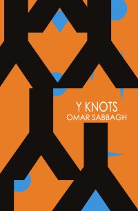 Book Cover for Y Knots by Omar Sabbagh