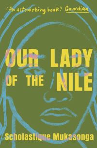 Book Cover for Our Lady of the Nile by Scholastique Mukasonga