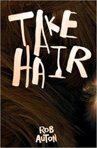 Book Cover for Take Hair by Rob Auton