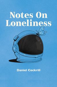 Book Cover for Notes on Loneliness by Daniel Cockrill