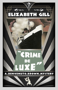 Book Cover for Crime De Luxe by Elizabeth Gill