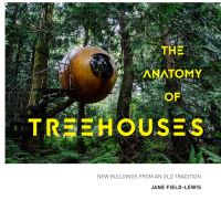 Book Cover for The Anatomy of Treehouses by Jane FieldLewis