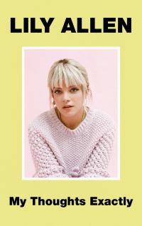 Book Cover for My Thoughts Exactly by Lily Allen