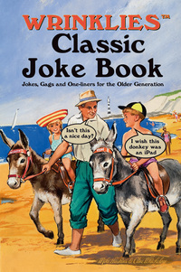 Book Cover for Wrinklies Classic Joke Book by Mike Haskins, Clive Whichelow