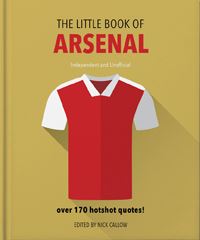 Book Cover for The Little Book of Arsenal by 