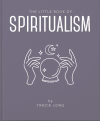 Book Cover for Little Book of Spiritualism by Tracie Long