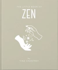 Book Cover for The Little Book of Zen by Tina Chantrey