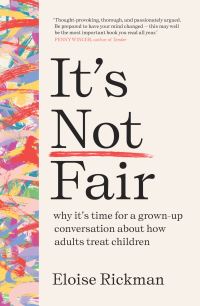 Book Cover for It's Not Fair by Eloise Rickman