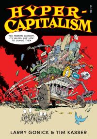Book Cover for Hyper-Capitalism by Larry Gonick, Tim Kasser