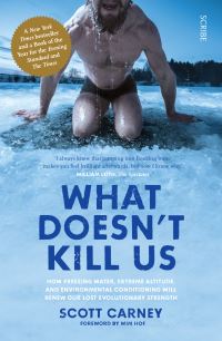 Book Cover for What Doesn't Kill Us by Scott Carney