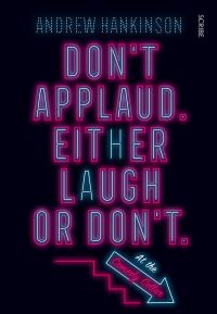 Book Cover for Don't Applaud. Either Laugh or Don't. (At the Comedy Cellar.) by Andrew Hankinson