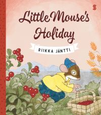 Book Cover for Little Mouse's Holiday by Riikka Jäntti