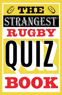 Book Cover for The Strangest Rugby Quiz Book by John Griffiths