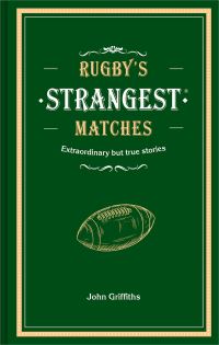Book Cover for Rugby's Strangest Matches by John Griffiths
