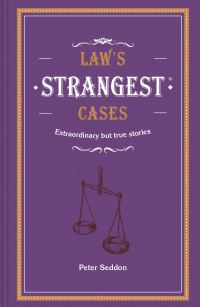 Book Cover for Law's Strangest Cases by Peter J Seddon
