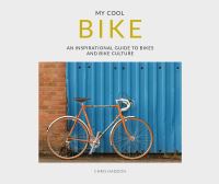 Book Cover for My Cool Bike by Chris Haddon