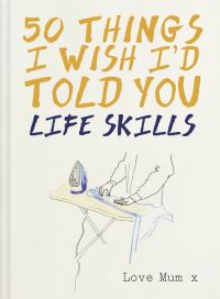Book Cover for 50 Things I Wish I'd Told You by Polly Powell