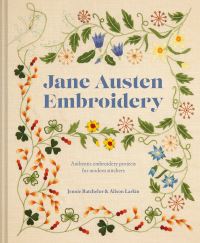Book Cover for Jane Austen Embroidery by Jennie Batchelor, Alison Larkin