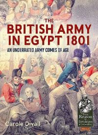Book Cover for The British Army in Egypt 1801 by Carole Divall