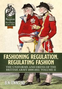 Book Cover for Fashioning Regulation, Regulating Fashion Volume II 1800-1815 by Ben Townsend