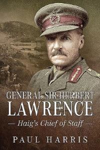 Book Cover for General Sir Herbert Lawrence by Paul Harris