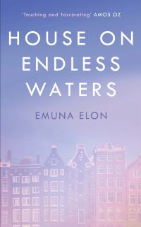 Book Cover for House on Endless Waters by Emuna Elon