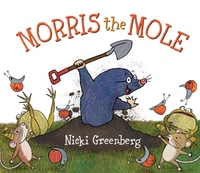 Book Cover for Morris the Mole by Nicki Greenberg