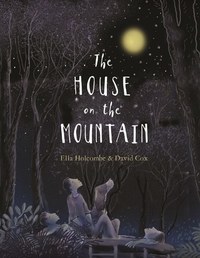 Book Cover for The House on the Mountain by Ella Holcombe