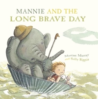 Book Cover for Mannie and the Long Brave Day by Martine Murray