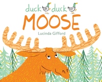 Book Cover for Duck, Duck, Moose by Lucinda Gifford