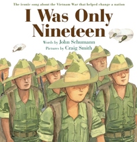 Book Cover for I Was Only Nineteen by John Schumann