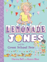 Book Cover for Lemonade Jones and the Great School Fete by Davina Bell