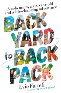 Book Cover for Backyard to Backpack by Evie Farrell