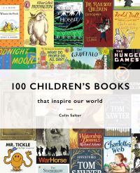 Book Cover for 100 Children's Books That Inspire Our World by Colin Salter