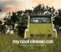 Book Cover for My Cool Classic Car by Chris Haddon