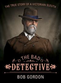 Book Cover for The Bad Detective by Bob Gordon