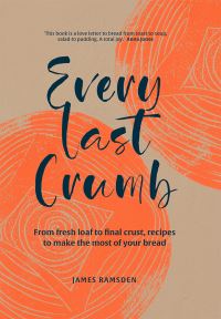 Book Cover for Every Last Crumb by James Ramsden