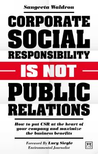 Book Cover for Corporate Social Responsibility Is Not Public Relations by Sangeeta Waldron