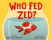Book Cover for Who Fed Zed? by Amelia McInerney