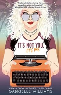 Book Cover for It's Not You, It's Me by Gabrielle Williams