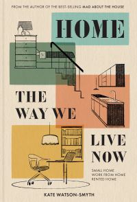 Book Cover for Home - The Way We Live Now by Kate WatsonSmyth
