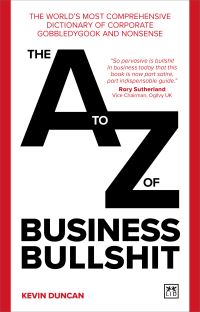 Book Cover for The A-Z of Business Bullshit by Kevin Duncan