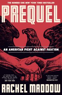Book Cover for Prequel by Rachel Maddow