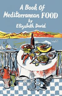 Book Cover for A Book of Mediterranean Food by Elizabeth David