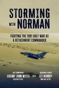 Book Cover for Storming With Norman by Air Commodore Jeremy John Witts, Squadron Leader Les Hendry