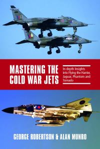 Book Cover for Mastering the Cold War Jets by George Robertson, Alan Munro