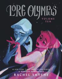 Book Cover for Lore Olympus. Volume Ten by Rachel Smythe