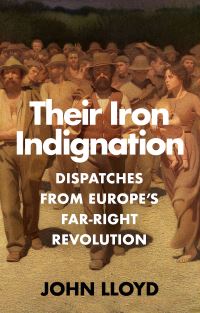 Book Cover for Their Iron Indignation by John Lloyd
