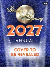 Book Cover for Official Strictly Come Dancing Annual 2027 by Alison Maloney